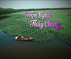 TRỌN NGHĨA THUỶ CHUNG - LT