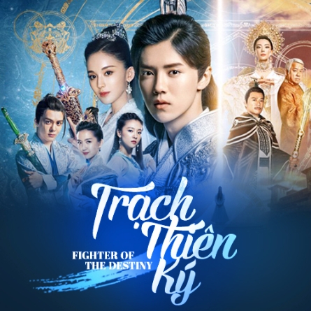 TRẠCH THIÊN KÝ - Vietsub