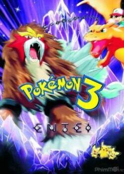 Pokémon 3: Đế Vương Của Tháp Pha Lê Entei